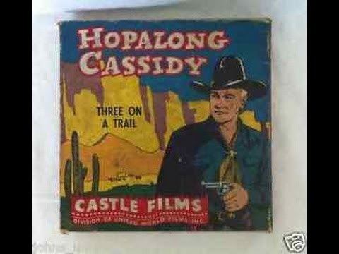 Hopalong Cassidy in Three on The Trail Castle Films Version YouTube