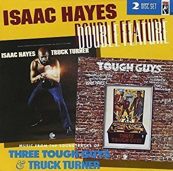 Three Tough Guys Isaac Hayes Double Feature Music From The Soundtracks Of Three