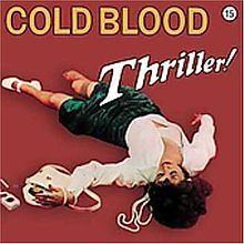 Thriller (Cold Blood album) httpsuploadwikimediaorgwikipediaenthumb4