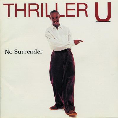 Thriller U THRILLER U No Surrender