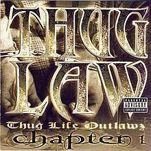 Thug Law: Thug Life Outlawz Chapter 1 httpsuploadwikimediaorgwikipediaenthumb2