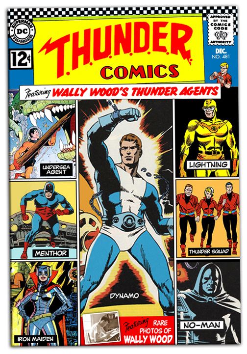 The cover page of the comic T.H.U.N.D.E.R. Agents featuring its main characters-Undersea Agent, Lightning, Menthor, Dynamo, Thunder Squad, Iron Maiden, and No-man