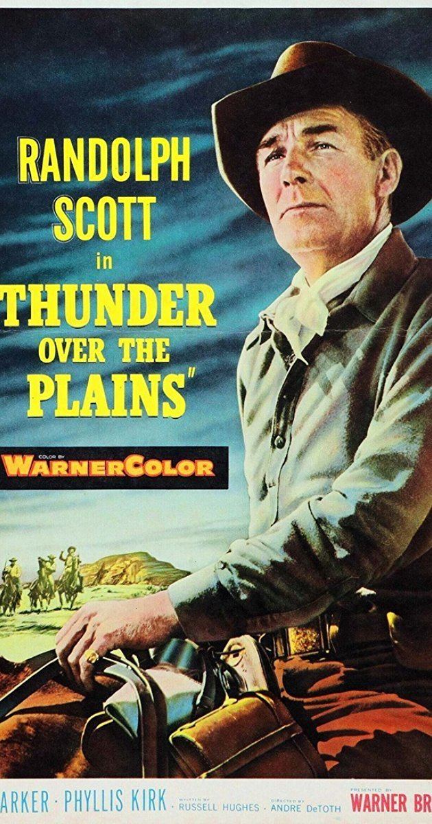 Thunder Over the Plains 1953 IMDb