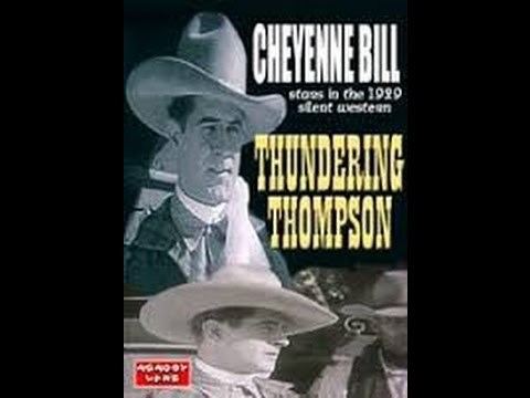 Western Thundering Thompson 1929 Cheyenne Bill Neva Gerber Al