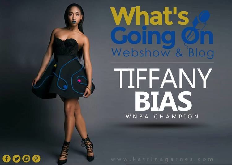 Tiffany Bias Whats Going On with Tiffany Bias Katrina Garnes