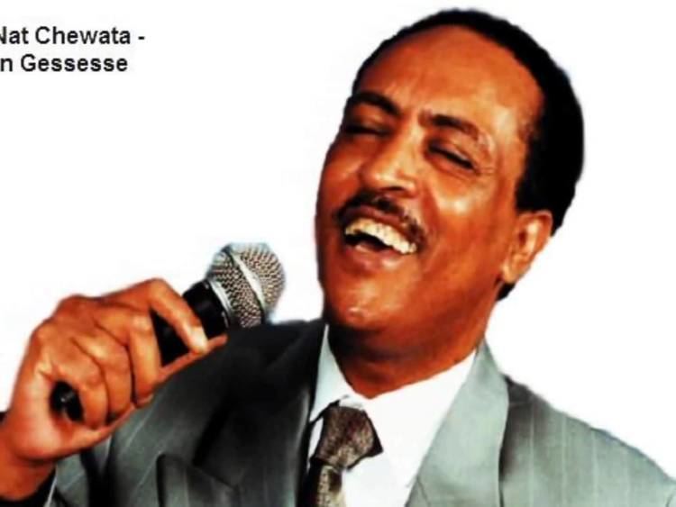 Tilahun Gessesse Tilahun Gessesse Yetchi Nat Chewata Ethiopian