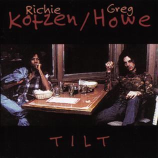Tilt (Greg Howe and Richie Kotzen album) httpsuploadwikimediaorgwikipediaenffaGre