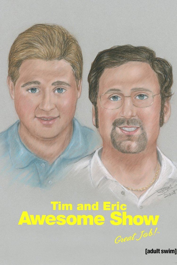 Tim and Eric Awesome Show, Great Job! wwwgstaticcomtvthumbtvbanners185464p185464