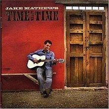 Time After Time (Jake Mathews album) httpsuploadwikimediaorgwikipediaenthumb0