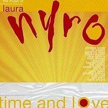 Time and Love: The Music of Laura Nyro httpsuploadwikimediaorgwikipediaenthumb7