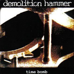 Time Bomb (Demolition Hammer album) httpsuploadwikimediaorgwikipediaen55dDem