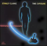 Time Exposure (Stanley Clarke album) httpsuploadwikimediaorgwikipediaen448Tim
