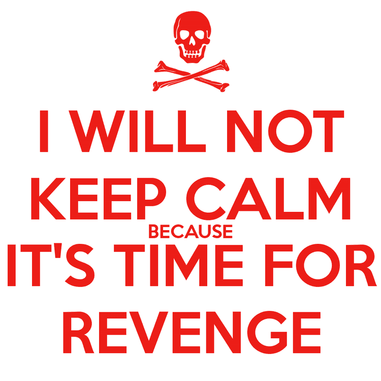 Time for Revenge MWO Forums Im Mad As Hell And Its Time For Revenge