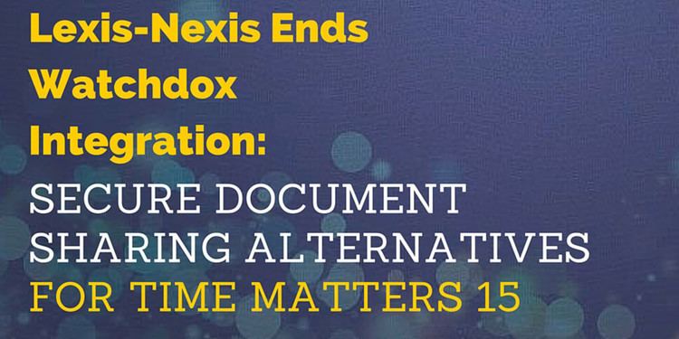 Time Matters Secure Document Sharing Alternatives for Time Matters 15