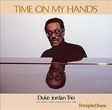 Time on My Hands (Duke Jordan album) httpsuploadwikimediaorgwikipediaenthumb8
