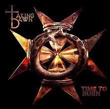 Time to Burn (Taking Dawn album) httpsuploadwikimediaorgwikipediaenthumb7