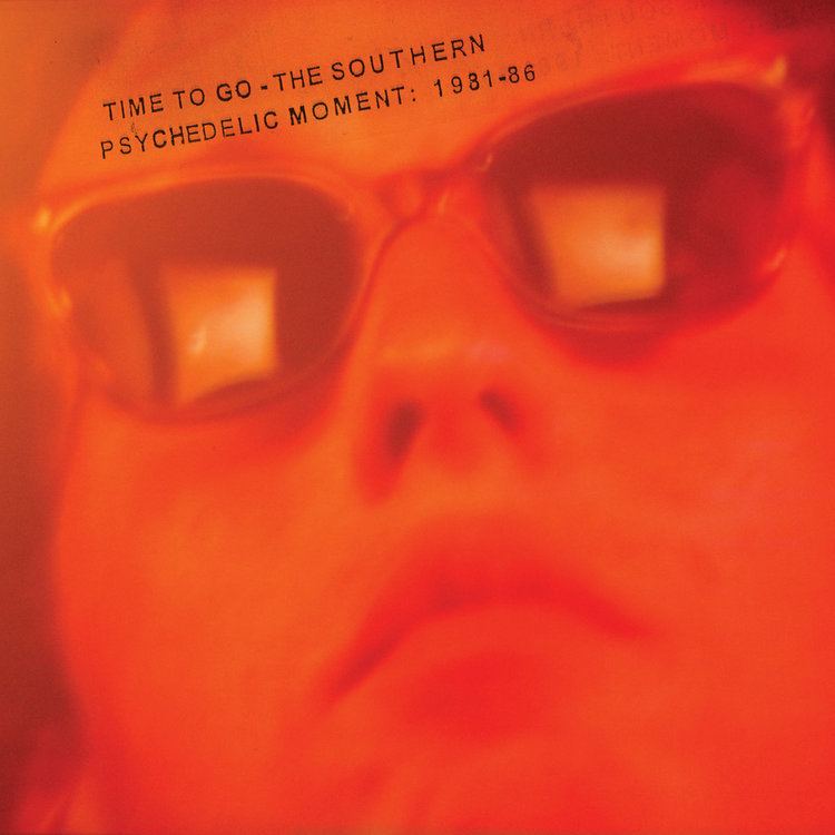 Time to Go: The Southern Psychedelic Moment 1981-1986 httpsf4bcbitscomimga419662588610jpg