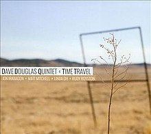 Time Travel (Dave Douglas album) httpsuploadwikimediaorgwikipediaenthumbf