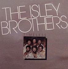 Timeless (The Isley Brothers album) httpsuploadwikimediaorgwikipediaenthumb3