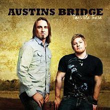 Times Like These (Austins Bridge album) httpsuploadwikimediaorgwikipediaenthumbd