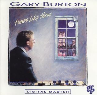 Times Like These (Gary Burton album) httpsuploadwikimediaorgwikipediaen44cTim