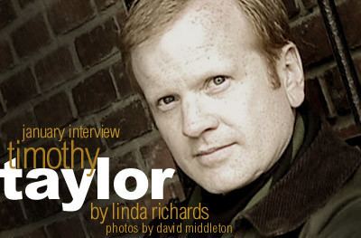 Timothy Taylor (writer) Interview Timothy Taylor