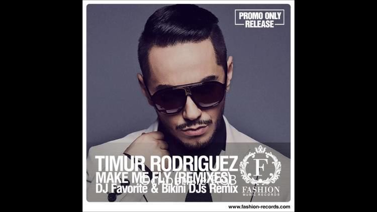 Timur Rodriguez Timur Rodriguez Make Me Fly DJ Favorite amp Bikini DJs