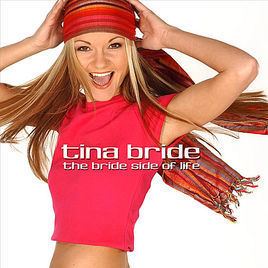 Tina Bride The Bride Side of Life by Tina Bride on Apple Music