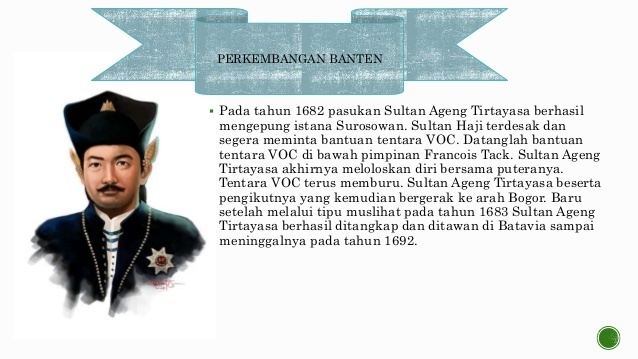 Ageng Tirtayasa of Banten Perlawanan rakyat banten terhadap belanda