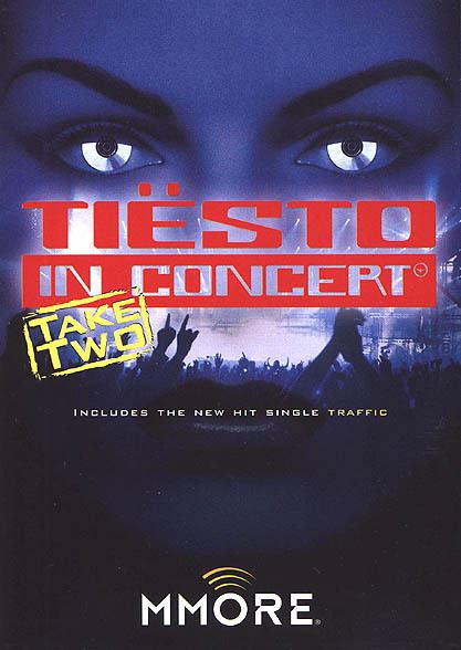 Tiësto in Concert DJ TISTO gt Mmore Tisto In Concert DVD Take Two