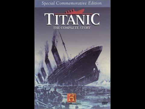 Titanic: The Complete Story - Alchetron, the free social encyclopedia