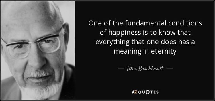 Titus Burckhardt QUOTES BY TITUS BURCKHARDT AZ Quotes