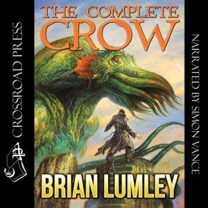 Titus Crow BRIAN LUMLEY TITUS CROW amp HERO SERIES 1st Time in Audio