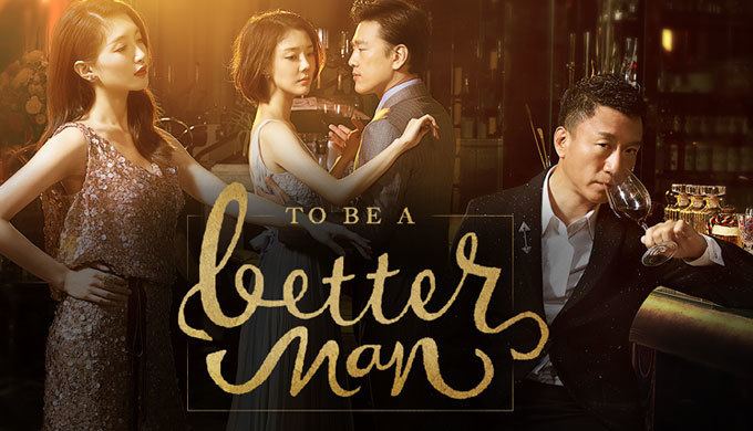To Be a Better Man To Be a Better Man Watch Full Episodes Free on