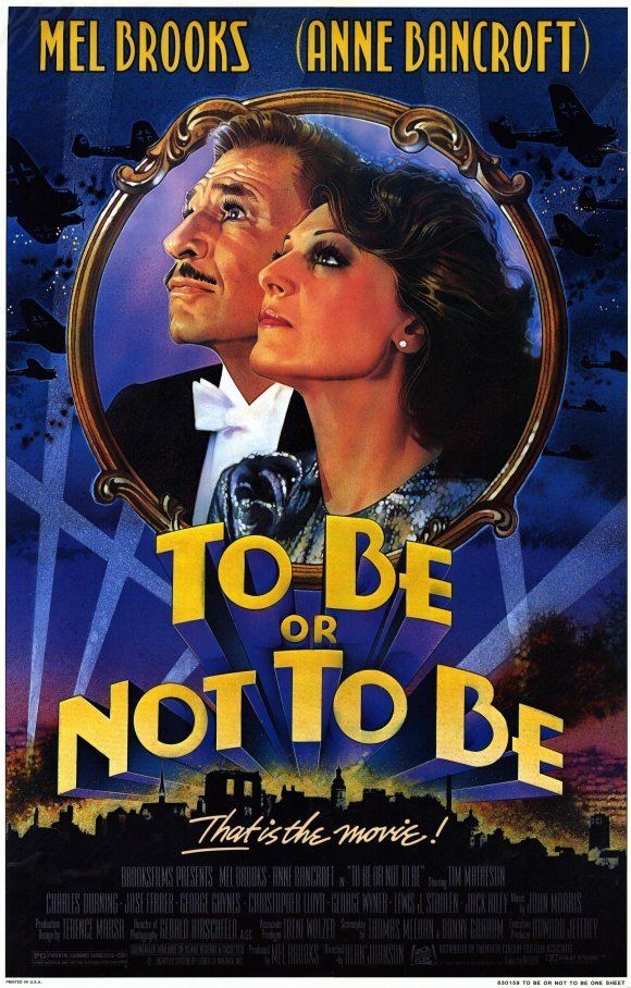 To Be or Not to Be (1983 film) All Movie Posters and Prints for To Be or Not to Be 1983 JoBlo