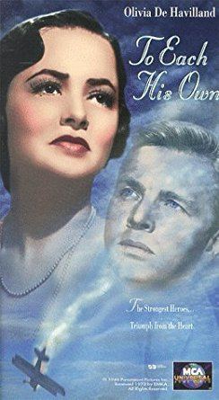 To Each His Own (film) Amazoncom To Each His Own VHS Olivia de Havilland John Lund
