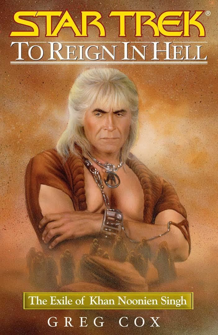 To Reign in Hell: The Exile of Khan Noonien Singh t0gstaticcomimagesqtbnANd9GcTXiIIiH9HGNJ5W5p