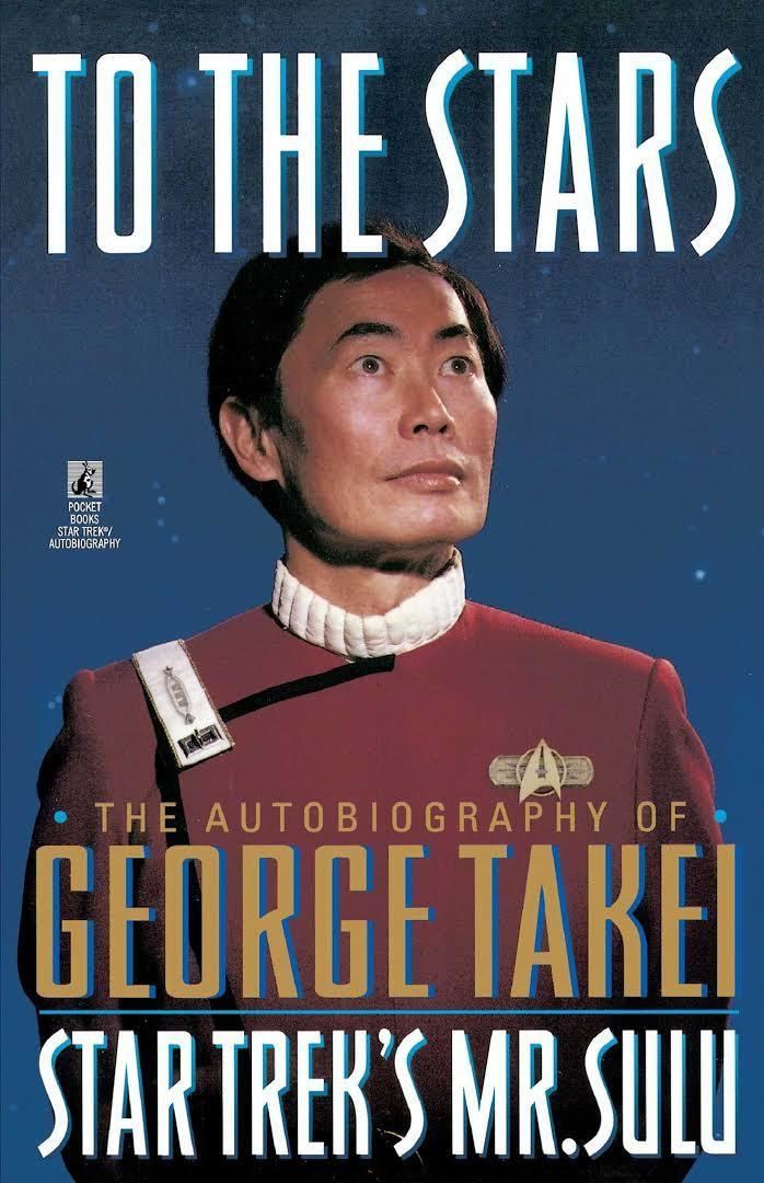 To the Stars: The Autobiography of George Takei t3gstaticcomimagesqtbnANd9GcRd5rSPfBYOtPsiT4