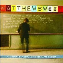 To Understand: The Early Recordings of Matthew Sweet httpsuploadwikimediaorgwikipediaenthumba