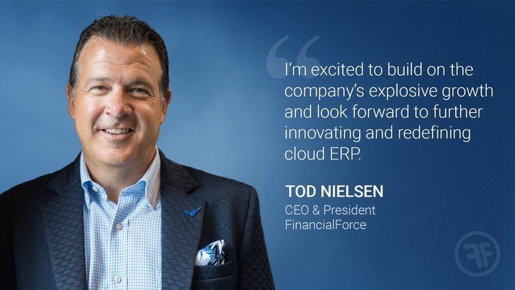 Tod Nielsen FinancialForce on Twitter Our new CEO Tod Nielsen says Lets do