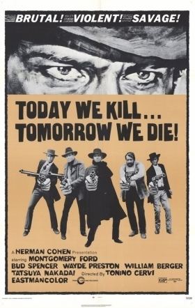 Today We Kill... Tomorrow We Die! httpswwwspaghettiwesternnetimagesaaaToda