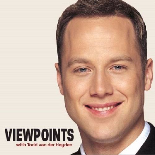 Todd van der Heyden Viewpoints with Todd van der Heyden The Podcast Free Listening on