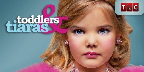 Toddlers & Tiaras TV Criticism 2014 Toddlers and Tiaras
