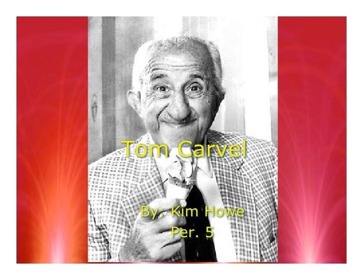 Tom Carvel Tom Carvel