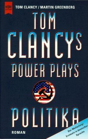 Tom Clancy's Politika Politika Tom Clancy39s Power Plays 1 by Jerome Preisler Reviews