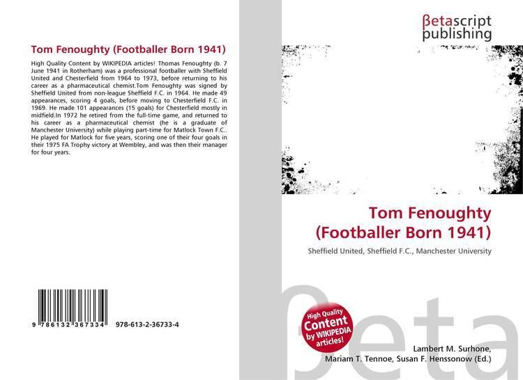 Tom Fenoughty (footballer, born 1941) Tom Fenoughty Footballer Born 1941 9786132367334 6132367330