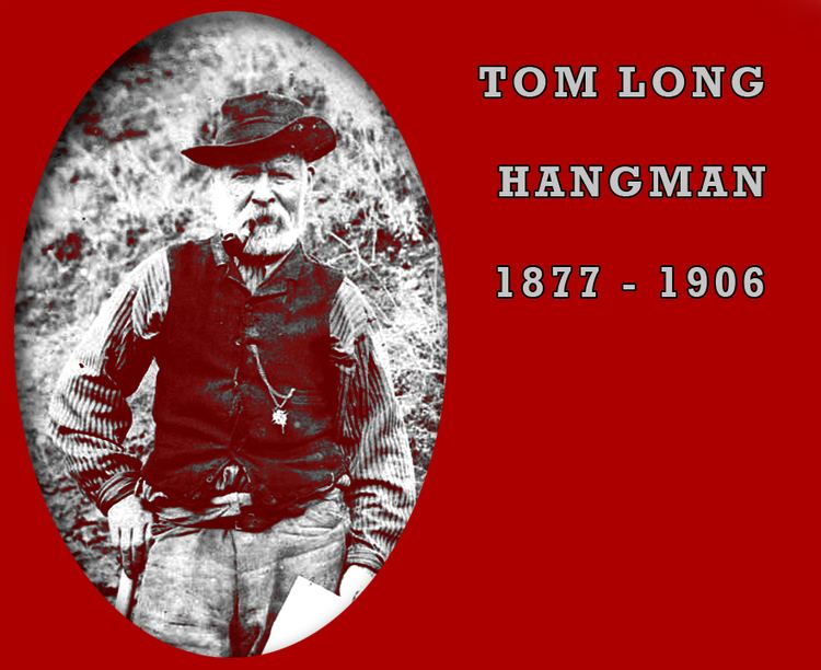 Tom Long (hangman) Tom Long Executioner New Zealand 1877 1906 Launched into