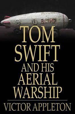 Tom Swift and His Aerial Warship t1gstaticcomimagesqtbnANd9GcTqL2hzu8XhrgtPd