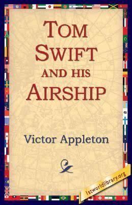 Tom Swift and His Airship t0gstaticcomimagesqtbnANd9GcTwQ2BPLbHmHUsvF