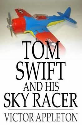Tom Swift and His Sky Racer t3gstaticcomimagesqtbnANd9GcRhxgKQ0GakvhKR